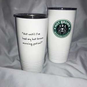 Hot Brown Morning Potion : 20 oz stainless, 20oz  white tumbler, 15 OZ ceramic coffee mug